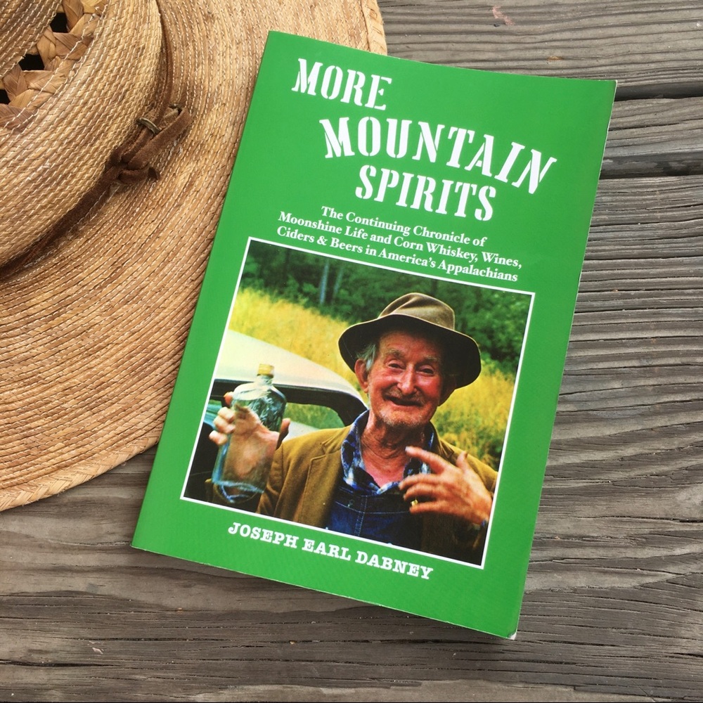 More Mountain Spirits Coffee Table Book Moonshine Whiskey Cider Appalachians